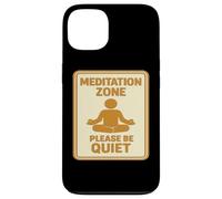 Meditation Zone - Panneau « Please Be Quiet » Coque pour iPhone 13