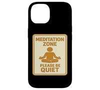Meditation Zone - Panneau « Please Be Quiet » Coque pour iPhone 14