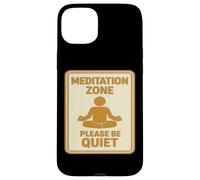 Meditation Zone - Panneau « Please Be Quiet » Coque pour iPhone 15 Plus