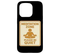 Meditation Zone - Panneau « Please Be Quiet » Coque pour iPhone 15 Pro