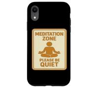 Meditation Zone - Panneau « Please Be Quiet » Coque pour iPhone XR