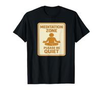 Meditation Zone - Panneau « Please Be Quiet » T-Shirt