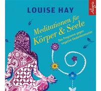 Meditationen für Körper und Seele: Das Programm gegen Negative Gedankenmuster [Import]