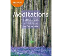 Méditations - 12 Méditations Guidées Pour S'ouvrir À Soi Et Aux Autres (2cd Audio)