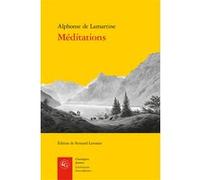 Méditations Alphonse de Lamartine (Auteur), Fernand Letessier (Editeur du volume)