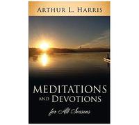 Meditations And Devotions For All Seasons
