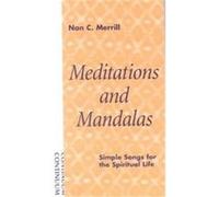 Meditations and Mandalas Nan C. Merrill (Auteur)