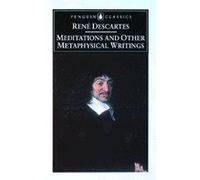 Meditations And Other Metaphysical Writings