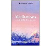 Méditations - ... Au-Delà Des Mots