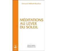 Meditations au lever du soleil O. MIKHAEL AIVANHOV (Auteur)