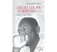 Méditations aurorales. Poésie Ibou Dramé Sylla (Auteur)
