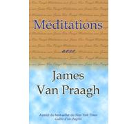 Méditations avec James Van Praagh