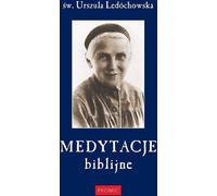 Méditations bibliques - Urszula Ledóchowska (Buch auf Polnisch)