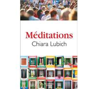 Méditations - Chiara Lubich - Nouvelle Cite - broché - Livre