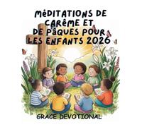 Méditations de Carême et de Pâques pour les enfants 2026: Un guide quotidien pour les petits champions