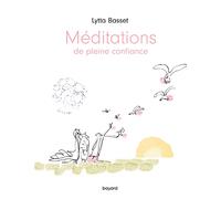 Lytta Basset – Méditations de pleine confiance – Essai – Broché