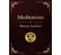 Meditations: Deluxe Classic Edition - Marcus Aurelius - Sound Wisdom - ebook (ePub) - Livre