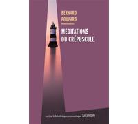 Méditations du crépuscule - Bernard Poupard - Salvator - broché - Essai