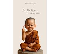 Méditations du doigt levé: 56 respirations pour poser ses limites et retrouver son espace