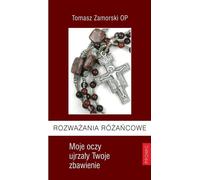 Méditations du Rosaire Mes yeux ont vu ton salut (Buch auf Polnisch)