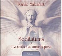 Méditations Et Invocations Angéliques - Tome 1 (1cd Audio)