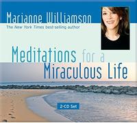 Meditations For A Miraculous Life by Williamson, Marianne Unabridged Edition (2007)