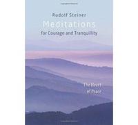 Meditations: for Courage and Tranquility. The Heart of Peace - [Livre en VO] Rudolf Steiner, Matthew Barton (Auteur)