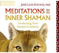 [Meditations for the Inner Shaman: Awakening Your Deepest Guidance] (By: Jose Luis Stevens) [published: October, 2014]