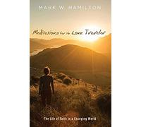 Meditations For The Lone Traveler