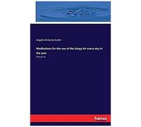 Meditations For The Use Of The Clergy For Every Day In The Year