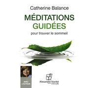 Méditations Guidées - Pour Trouver Le Sommeil