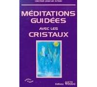 Méditations guidées avec les cristaux