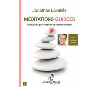 Méditations Guidées - Pour Atteindre La Sérénité Mentale (1cd Audio)