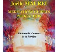 Méditations guidées pour guérir-Un Chemin d'amour et de lumière-CD