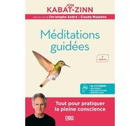 Méditations Guidées - Programme Mbsr : La Réduction Du Stress Basée Sur La Pleine Conscience