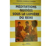 Meditations Guidees Sous La Lumiere Du Reiki