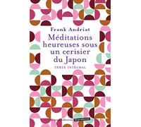 Frank Andriat – Méditations heureuses sous un cerisier du Japon – Guide – Poche – Marabout