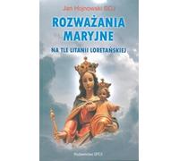 Méditations mariales sur les litanies de Lorette