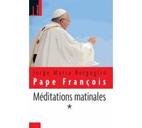 Méditations matinales - Tome I