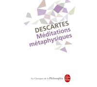 Méditations métaphysiques. Meditationes de prima philosophia Descartes