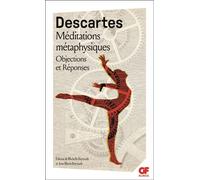 Méditations métaphysiques : Objections et réponses suivies de quatre lettres