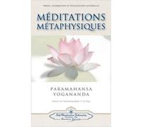 Méditations Métaphysiques - Paramahansa Yogananda - Self Realization Fellowship Srf - broché - Essai