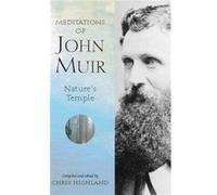 Meditations Of John Muir: Nature's Temple