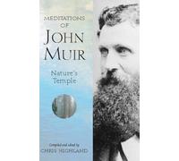 Meditations Of John Muir: Nature's Temple