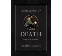 Meditations on Death: Preparing for Eternity