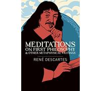 Meditations on First Philosophy and Other Metaphysical Writings