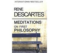 Meditations on First Philosophy - [Livre en VO] Rene Descartes (Auteur)