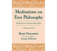 Meditations On First Philosophy/ Meditationes De Prima Philosophia