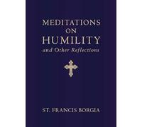 Meditations on Humility: And Other Reflections
