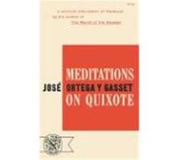 Meditations on Quixote Jose Ortega Y Gasset (Auteur)
